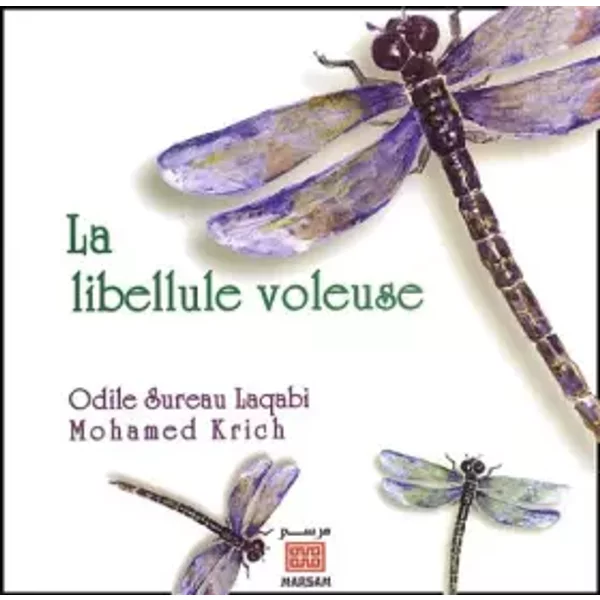 La Libellule voleuse - Odile Sureau Laqabi, Mohamed Krich