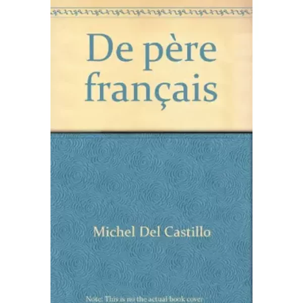 De PèRe FrançAis - Michel Del Castillo-image
