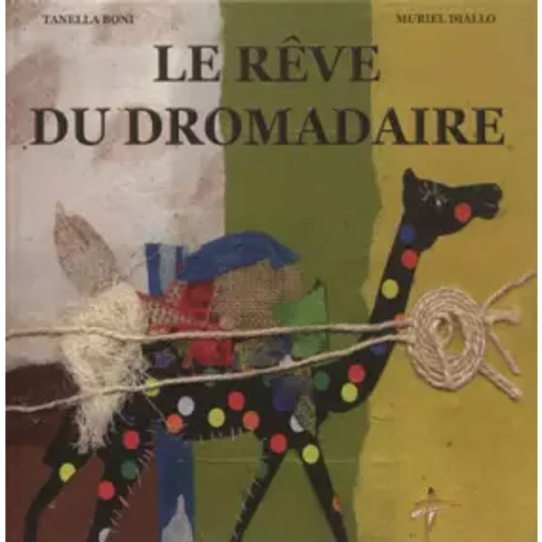 Le rêve du dromadaire - Tanella Boni