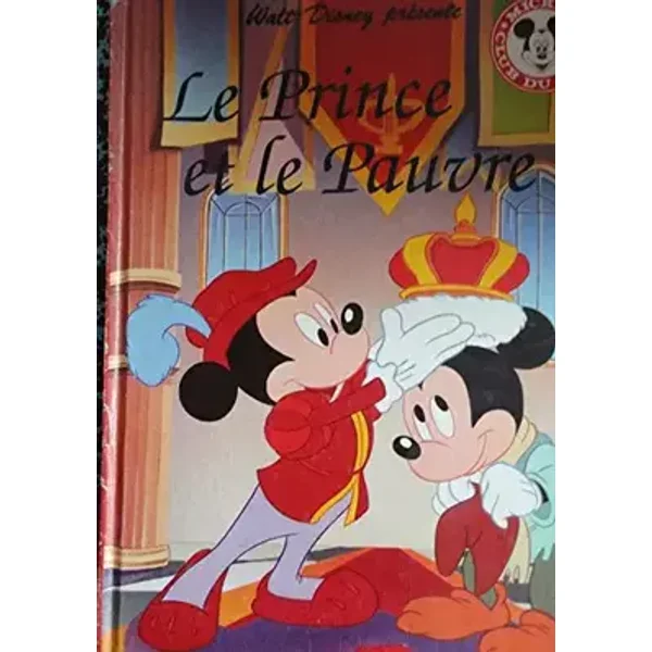 Le Prince et le Pauvre (coll. Mickey - Club du livre) - club du livre