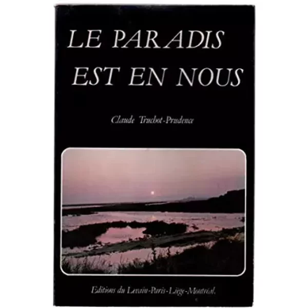 Le Paradis Est En Nous - Claude Truchot-Prudence-image