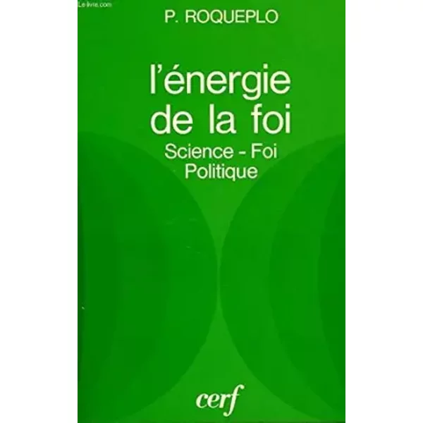 L'éNergie De La Foi Science-Foi-Politique-image