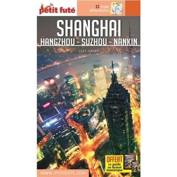 Guide Shanghaï 2018-2019 Petit Futé - Dominique Auzias, Jean-Paul Labourdette