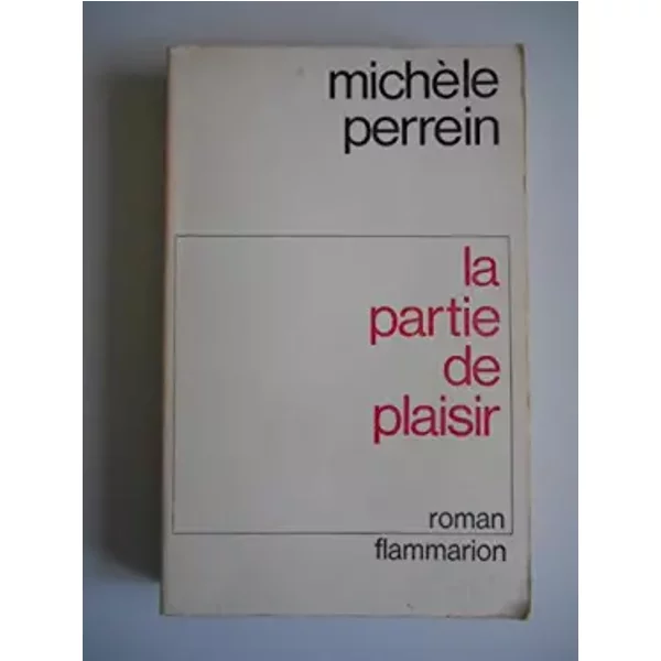 La partie de plaisir / Perrein, Michèle / Réf39059 - Perrein Michèle