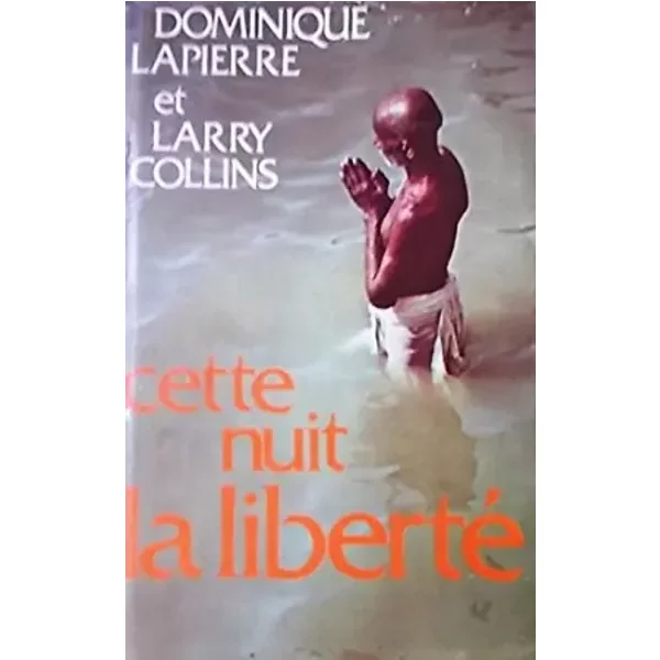 Cette Nuit La Liberté. RéCit. Editions France Loisirs. 1976. (Inde, Histoire) - Lapierre Dominique - Collins Larry-image