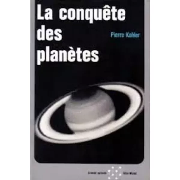 La Conquete Des Planetes - Pierre Kohler-image