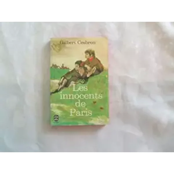 Gilbert Cesbron//Les Innocents De PARIS//ROMAN//BUCHET/CHASTEL//N°1570//1977 - Gilbert Cesbron-image
