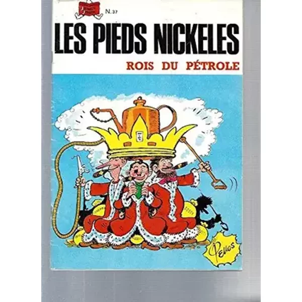Les pieds nickelés, roi du pétrole -N°37