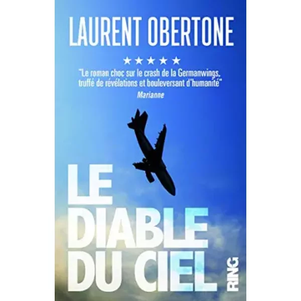 Le Diable du ciel - Le roman vrai du vol 9525 de la Germanwings - Laurent Obertone
