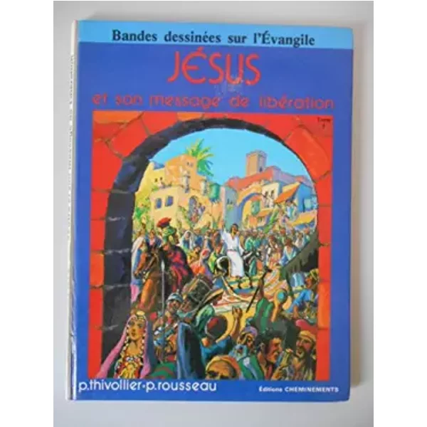 Jésus et son message de libération T1 / Thivollier / Réf37584 - Thivollier