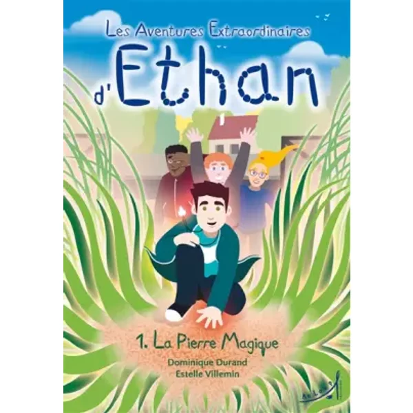 Les Aventures Extraordinaires D'ethan 1- La Pierre Magique - Dominique Durand-image