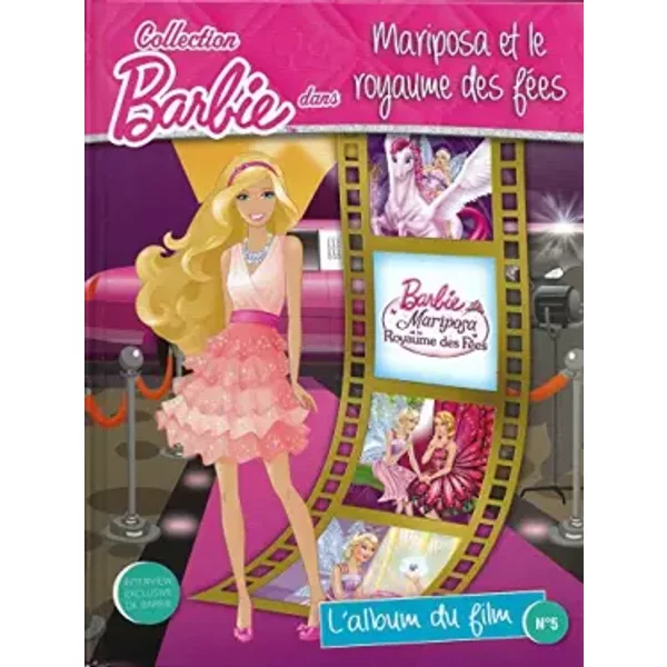 Collection Barbie Dans "Mariposa Et Le Royaume Des FéEs" L'album Du Film N°5 - Collectif-image