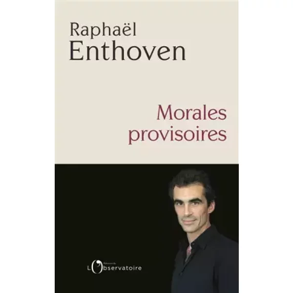 Morales Provisoires - RaphaëL Enthoven-image