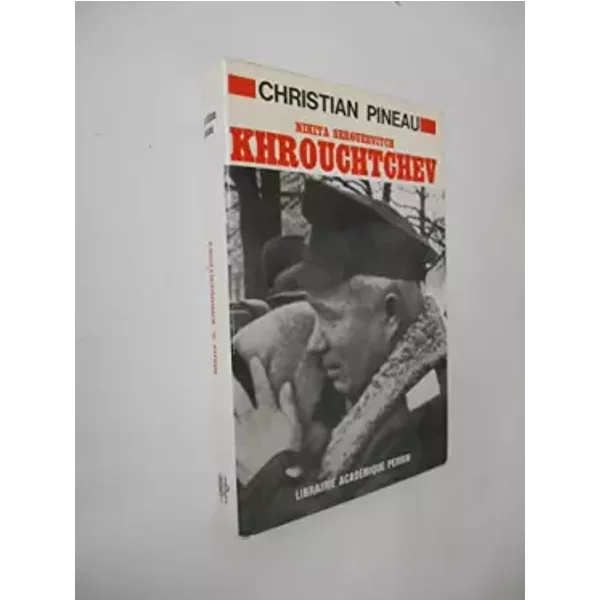 Nikita Sergueevitch Khrouchtchev / Pineau, Christian / Réf40298