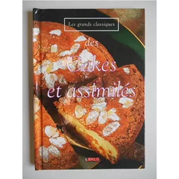 Les Cakes Et AssimiléS Les Grands Classiques / Collectif / RéF40738-image