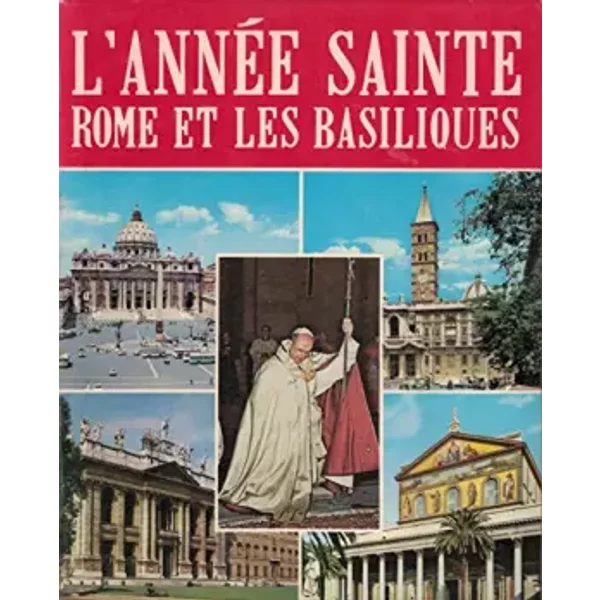 L'annéE Sainte Rome Et Les Basiliques - Collectif.-image