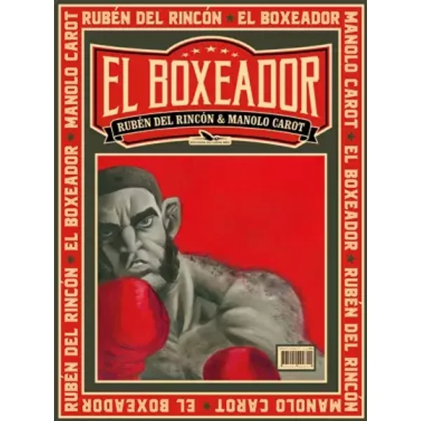 El Boxeador - Ruben Del Rincon, Manolo Carot