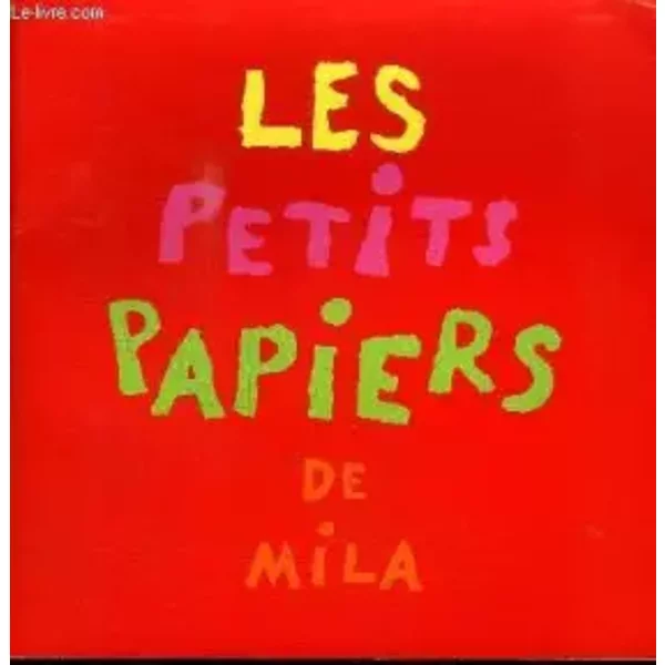 LES Petits Papiers DE Mila - Collectif-image
