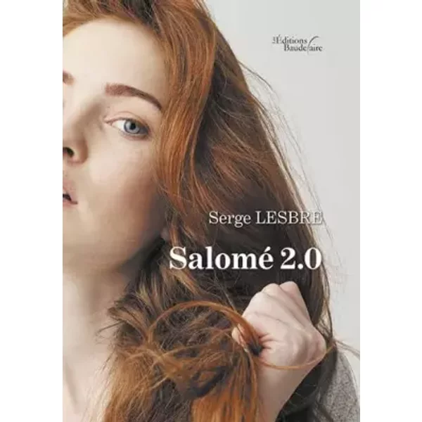 Salomé 2.0 - Serge Lesbre