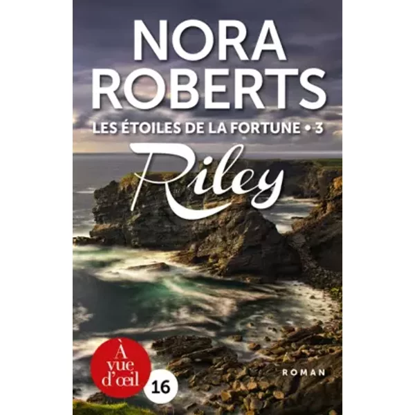 Les Etoiles de la Fortune, Tome 3 : Riley - Nora Roberts, Anaïs Goacolou