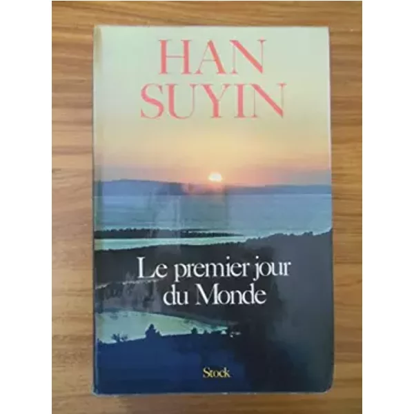 Le Premier Jour Du Monde / Suyin, Han / RéF45864-image