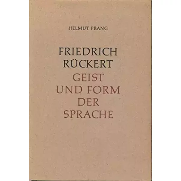 Friedrich Rückert , Geist und Form der Sprache , guter Zustand - unknown author