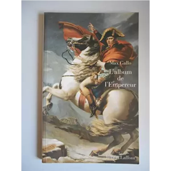 L'album De L'empereur / Gallo, Max/ RéF45993 - Max Gallo-image