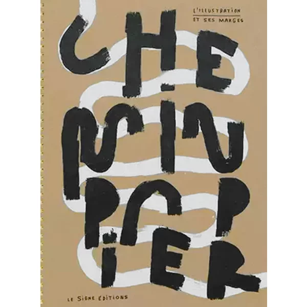 Chemin papier: L'illustration et ses marges - Collectif