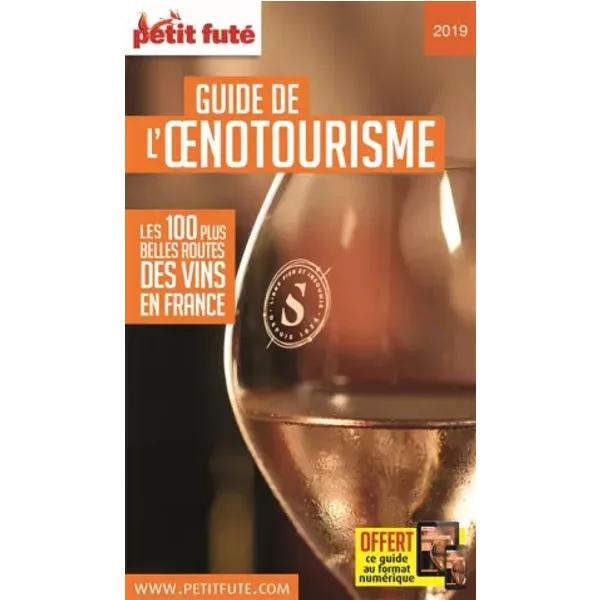 Guide De L'oenotourisme 2019 Petit Fute Offre Num - Dominique Auzias Et Jean-Paul Labourdette-image