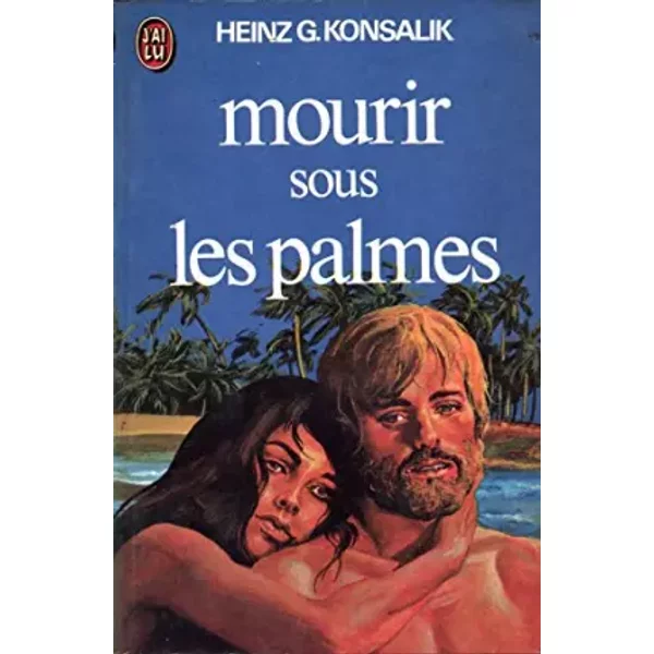 Mourir Sous Les Palmes - Heinz G. Konsalik-image