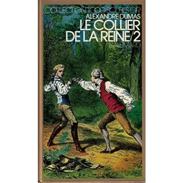 Le collier de la Reine Tome 2 Collection 1000 soleils or - Dumas Alexandre
