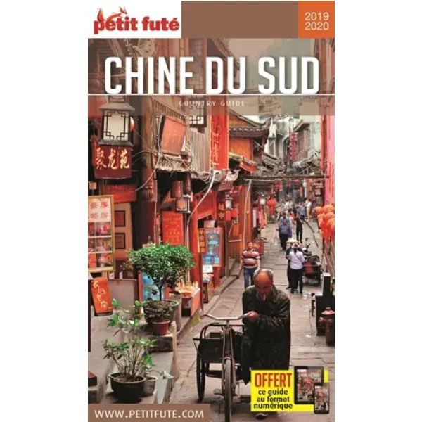 Guide Chine du Sud 2019-2020 Petit Futé - Dominique Auzias, Jean-Paul Labourdette