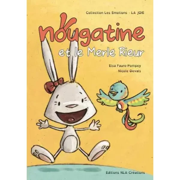 Nougatine et le merle rieur - Elsa Faure-Pompey