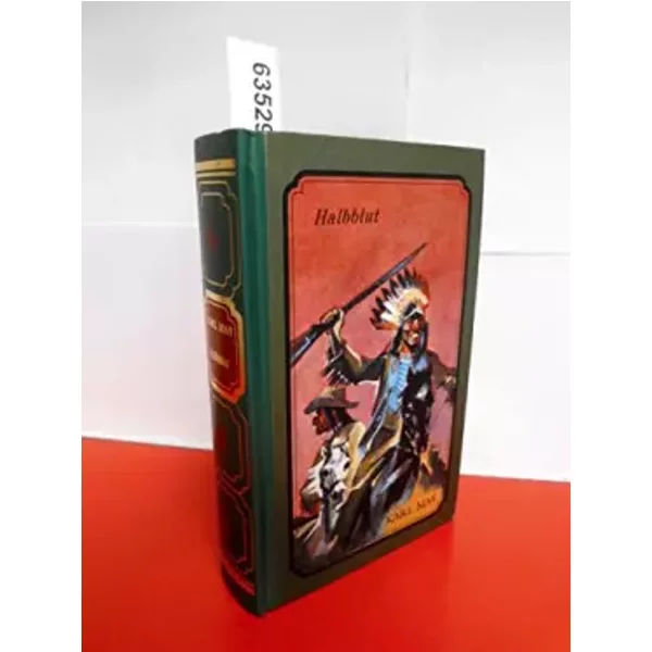 Halbblut . ( UngeküRzte Ausgabe - Im Auftrag Hergestellte Sonderausgabe FüR Den Tosa-Verlag, Nr. S 38 . Satzidentisch Mit Der JubiläUms-Ausg-image