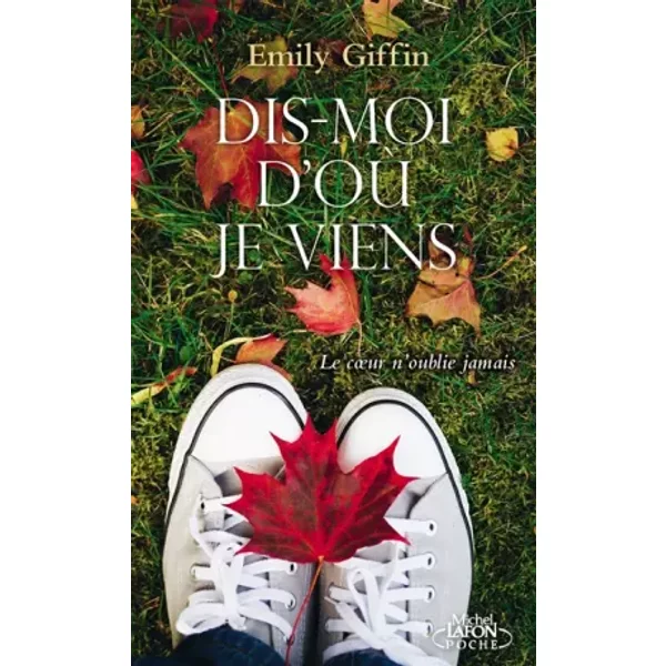 Dis-Moi D'où Je Viens - Emily Giffin-image