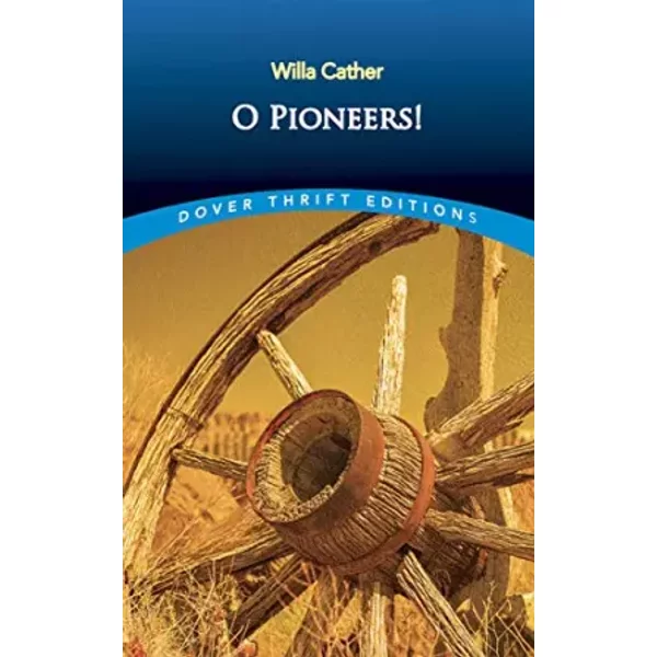 O Pioneers! - Willa Cather