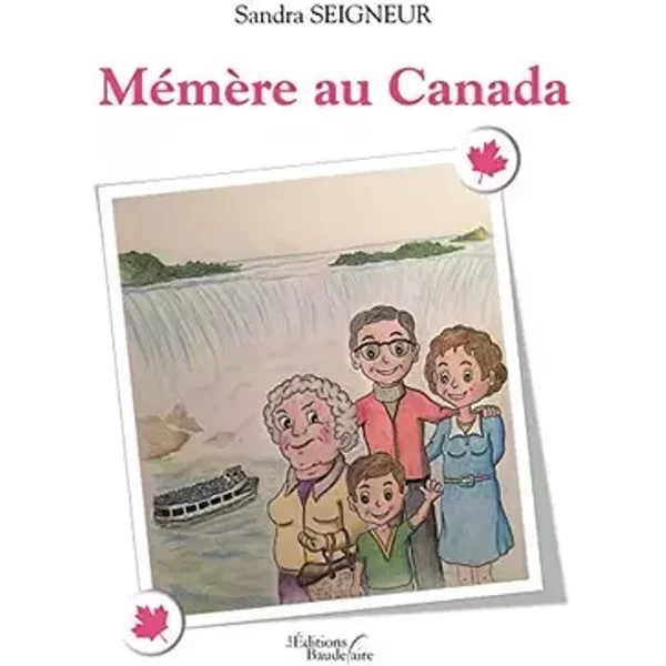 Mémère au Canada - Sandra SEIGNEUR