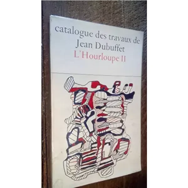 Catalogue des travaux de Jean Dubuffet L'Hourloupe II - fascicule XXI - élaboré par Max Loreau - Max Loreau