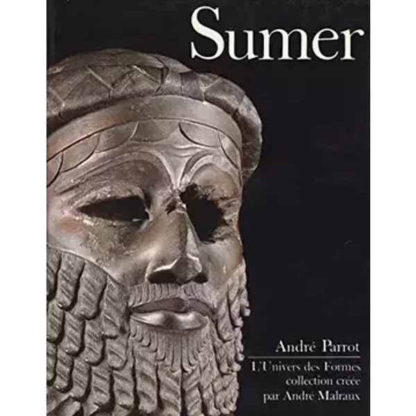 Sumer L'Univers des Formes Nrf Gallimard 1968 - Parrot André