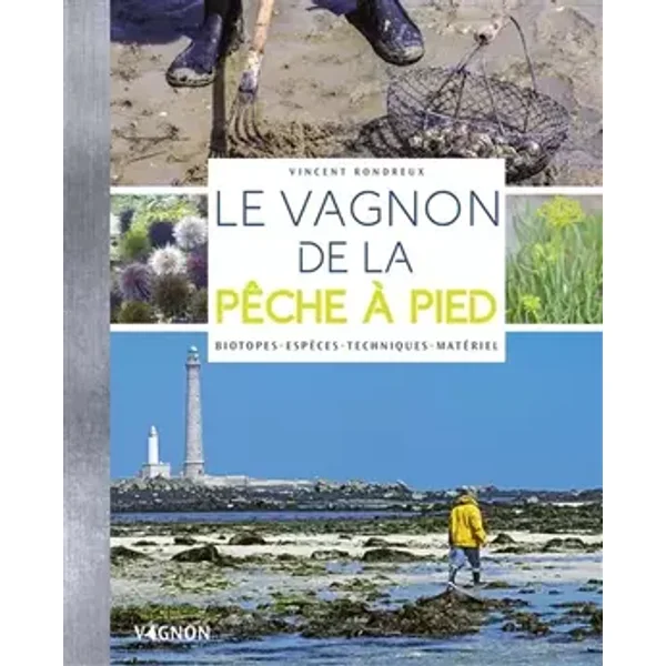 Le vagnon de la pêche à pied - Vincent Rondreux, Laurent Stefano