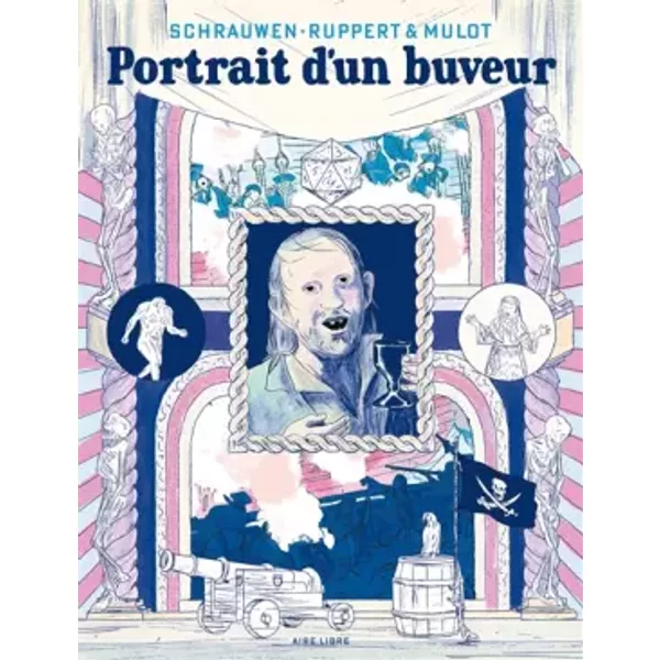 Portrait d'un buveur - Schrauwen Olivier, Ruppert, Mulot
