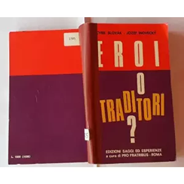 Eroi o traditori? - Josef. Slovak,Cyril. Inovecky