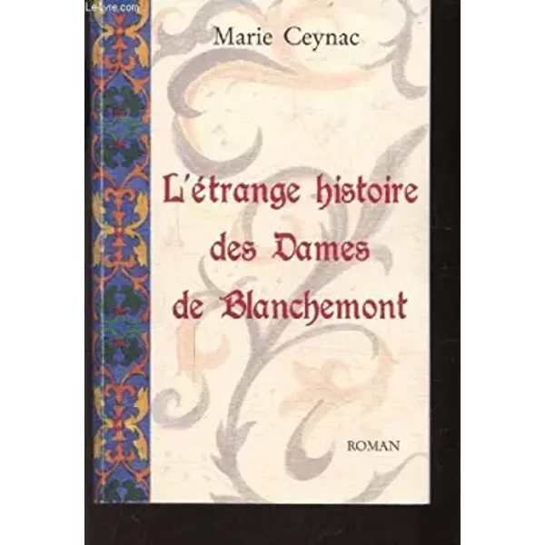 L'etrange Histoire Des Dames De Blanchemont - Ceynac Marie-image