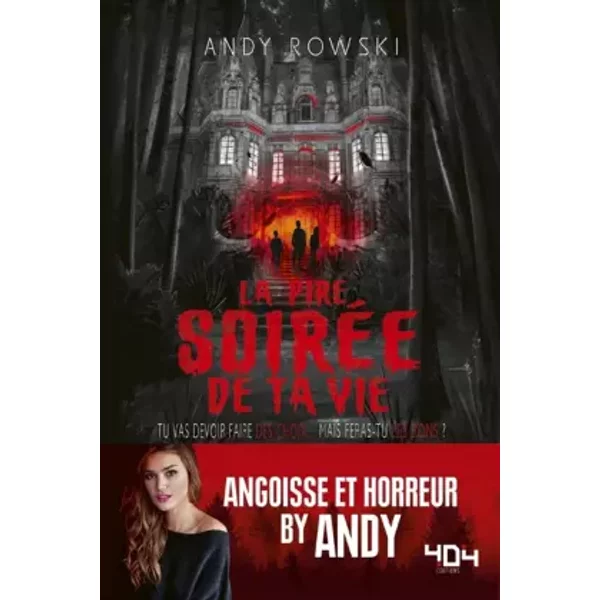 Andy : La Pire SoiréE De Ta Vie - Livre Dont Tu Es Le HéRos - DèS 13 Ans - Andy Rowski-image