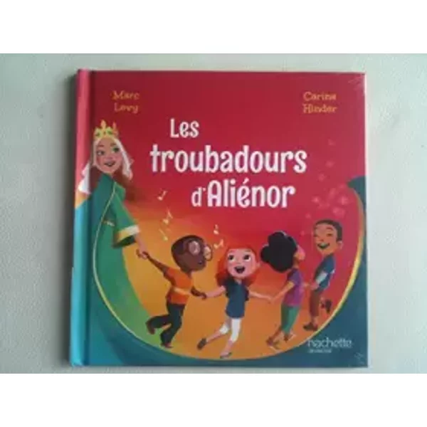 Les Troubadours D'aliéNor - Collection Le Club Des Aventuriers De L'histoire - Marc Levy, Carine Hinder-image