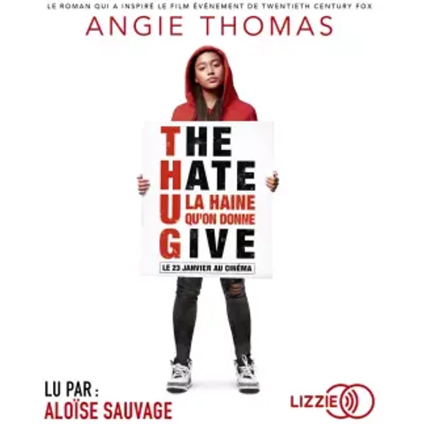The Hate U Give (version française): La Haine qu'on donne - Angie Thomas