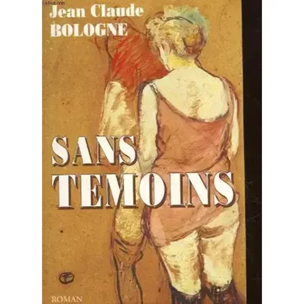 SANS TEMOINS