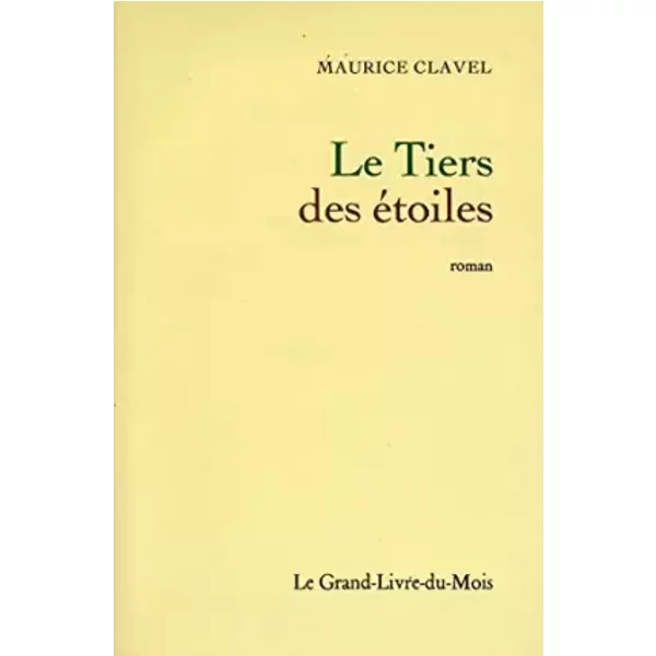Le Tiers Des éToiles / Clavel, Maurice / RéF12444 - Maurice Clavel-image