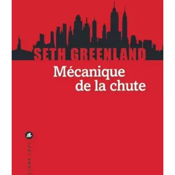 MéCanique De La Chute - Seth Greenland, Jean Esch-image