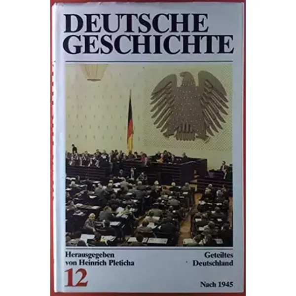 Deutsche Geschichte 12. Geteiltes Deutschland. Nach 1945.
